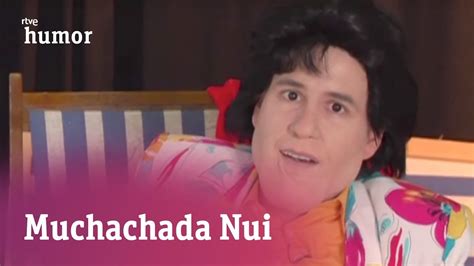 muchachada nui youtube